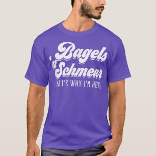T-shirt Bagels et Schmear Pourquoi je suis ici New York De