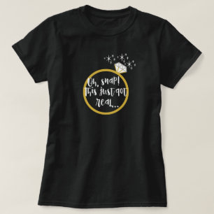 T-shirt Bague de Fiançailles Or "Ce n'est que de la réalit