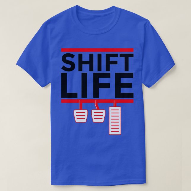 T-shirt Baguette de transmission manuelle Shift Life Funny (Design devant)