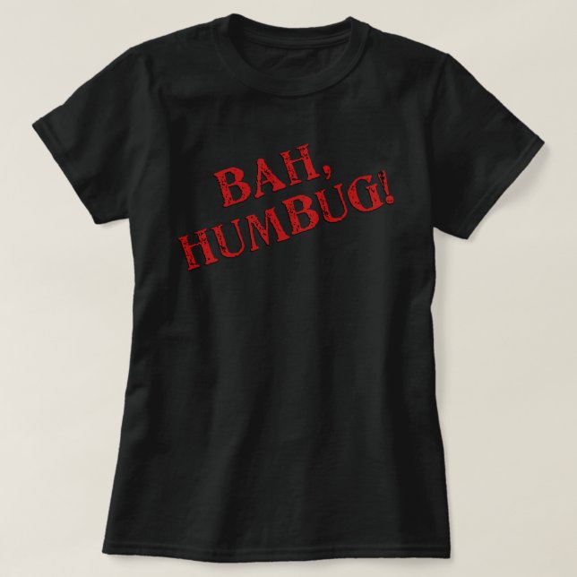 T-shirt Bah Humbug (Design devant)