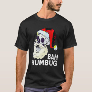 T-shirt Bah Humbug Crâne Santa Chapeau Noël Funny Noël Sk
