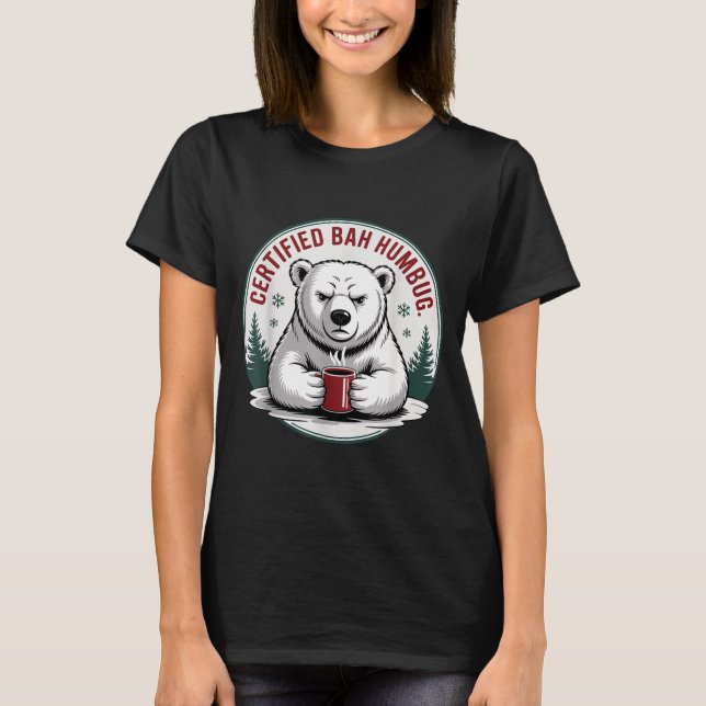 T-shirt Bah Humbug Funny Christmas Lar Bear Sarcastic Holi (Devant)