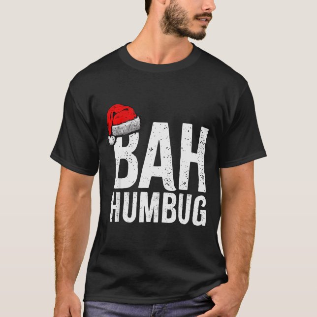 T-shirt Bah Humbug. Funny Sarcastic Anti Christmas Holiday (Devant)