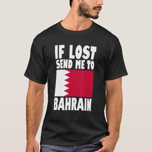 T-shirt Bahrain Flag Design  If lost send me to Bahrain (Devant)