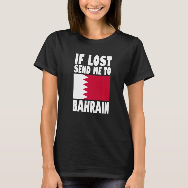 T-shirt Bahrain Flag Design  If lost send me to Bahrain Pr (Devant)