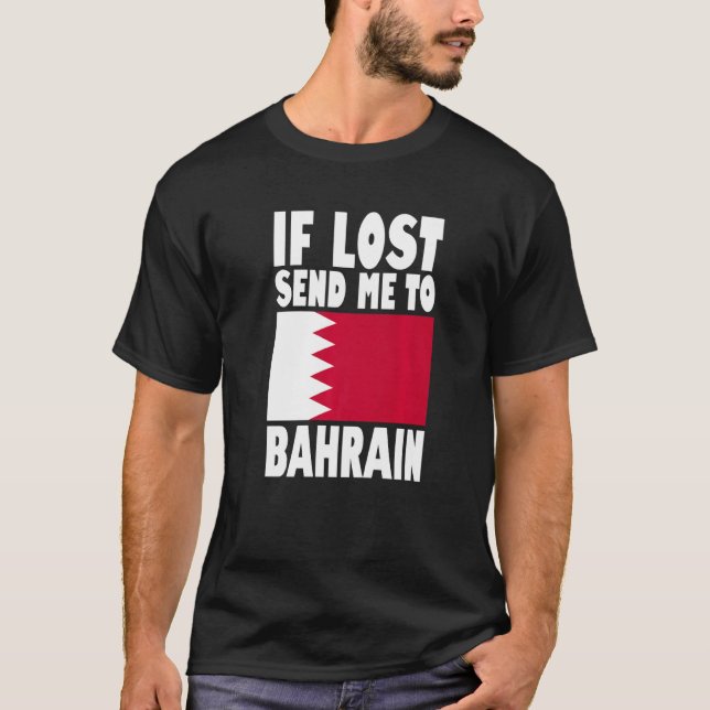 T-shirt Bahrain Flag Design  If lost send me to Bahrain Pr (Devant)