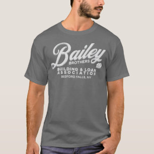 T-shirt Bailey Brothers Building & Loan Association - C'es