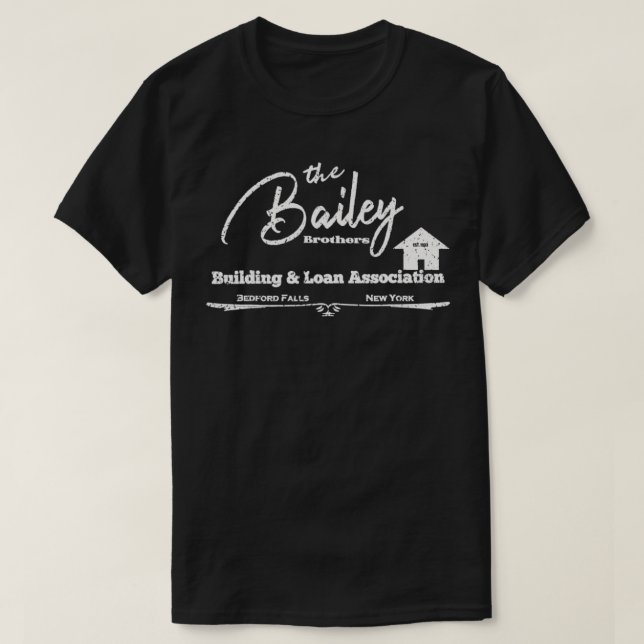 T-shirt Bailey Building And Loan C'est une vie merveilleus (Design devant)