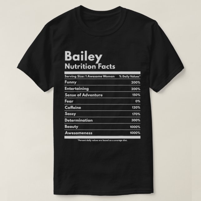 T-shirt Bailey Nutrition Facts Gift Funny Personalized Nam (Design devant)