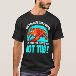 T-shirt Bain chaud de homard Fruits de mer Coquillages de 