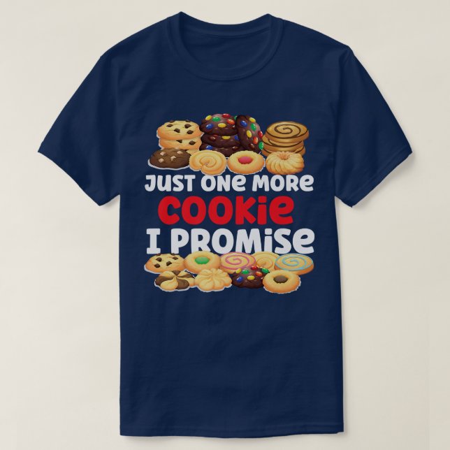 T-shirt Bake Baking Cookie Juste Un De Plus Cookie Je Prom (Design devant)