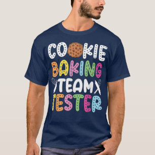 T-shirt Bake Baking Cookie Team Tester Cookie Baking Team