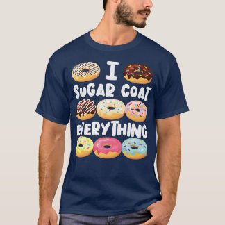 T-shirt Bake Baking Donut I Sugar Coat Tout