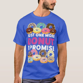 T-shirt Bake Baking Donut Juste Un De Plus Donut Je Promet