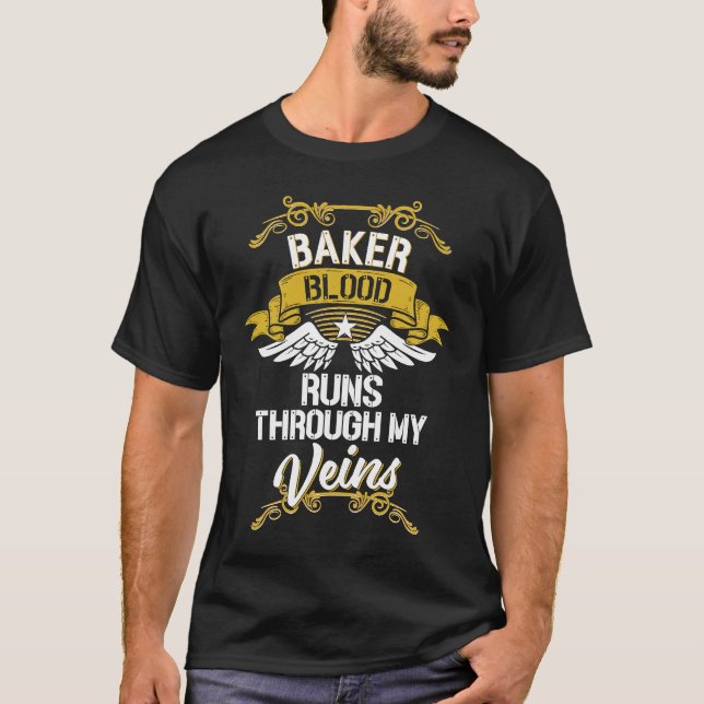 T-shirt Baker Blood Runs Through My Veins (Devant)