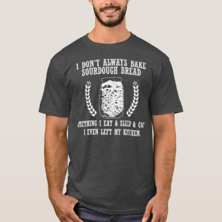 T-shirt Baking Baker Sourdoud Pain Master