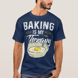 T-shirt Baking Est Ma Thérapie Drôle Bake Bake Don