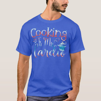 T-shirt Baking Pastry Cook Cuisine est mon cardio 612