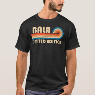 T-shirt BALA Nom Retro Vintage 80s 90s Anniversaire Reunio