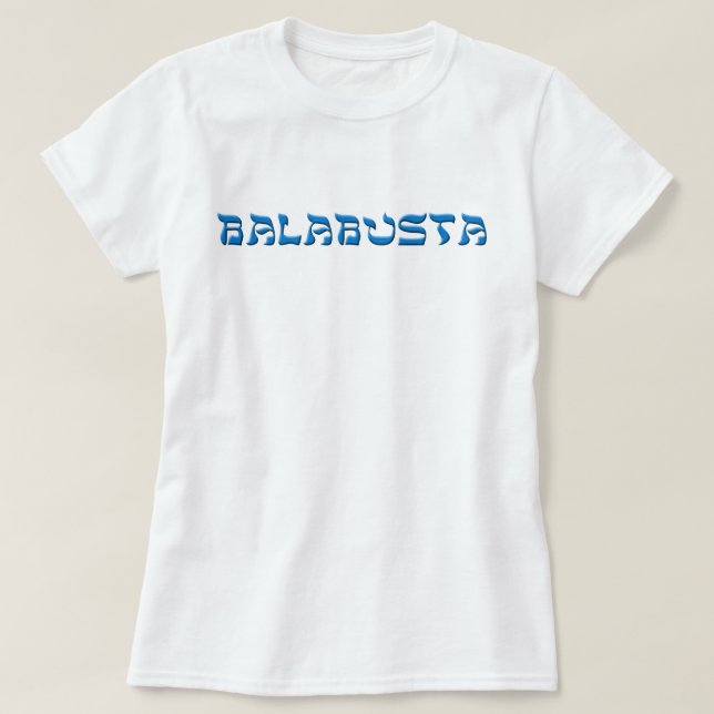 T-shirt Balabusta (Design devant)