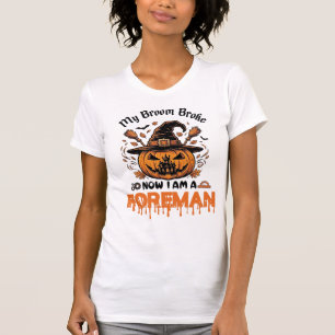 T-shirt Balai Cassa Maintenant Suis Contremaître Halloween