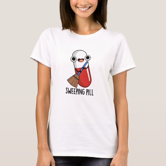 T-shirt Balayage pilule amusant médicament jeu de mots fon (Devant)