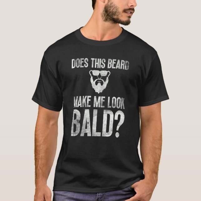 T-shirt Bald Men Beard Man Hair Loss Balding Dad Baldness  (Devant)