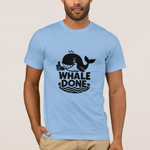 T-shirt Baleine terminée Funny Whale Sarcastic