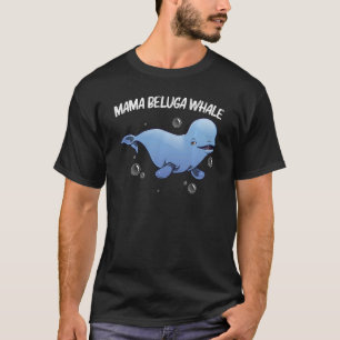 T-shirt Baleines Beluga cool Pour Femmes Maman Orca Balein