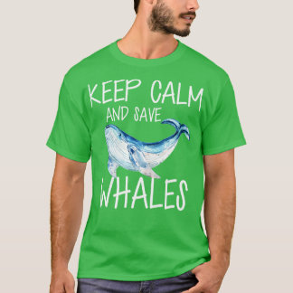 T-shirt Baleines Gardez le calme et sauvez les baleines