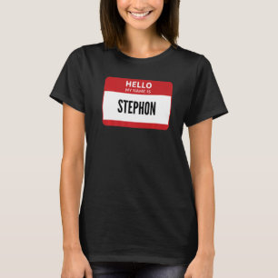 T-shirt Balise Stephon Name, Bonjour Mon Nom Est Stephon
