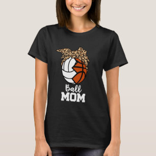 T-shirt Ball Maman Funny Volleyball Basketball Leopard Mam