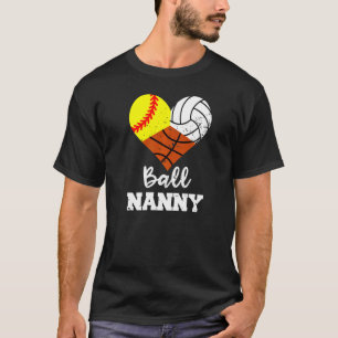 T-shirt Ball Nanny Heart Softball Volleyball Basketball N