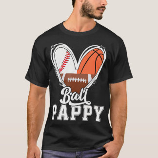 T-shirt Ball Pappy Funny Baseball Football Basketball Papp