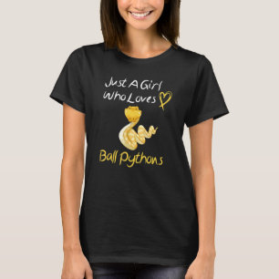 T-shirt Ball Python Juste une fille qui aime Ball Pythons 
