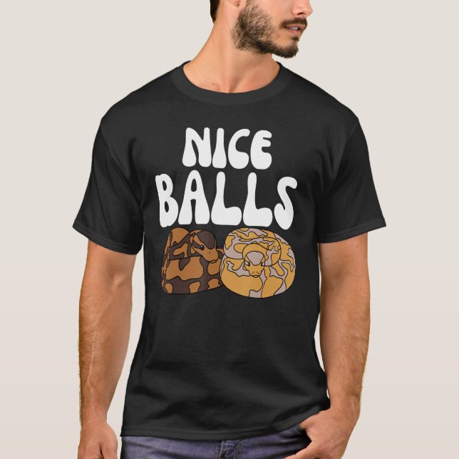 T-shirt Ball Python Snake Nice Balls (Devant)