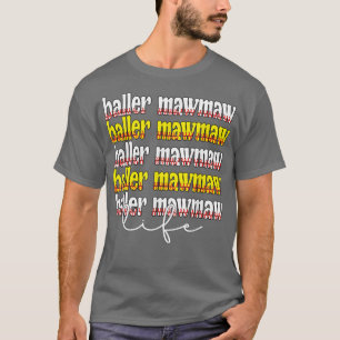 T-shirt Baller Mawmaw Life Softball de base-ball Mawmaw Gr