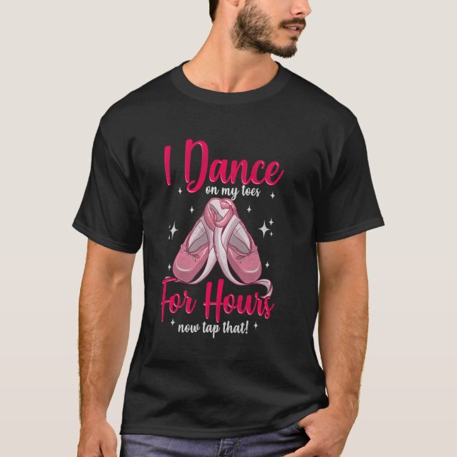 T-shirt Ballerina Gift Je Danse Sur Mes orteils Pendant De (Devant)