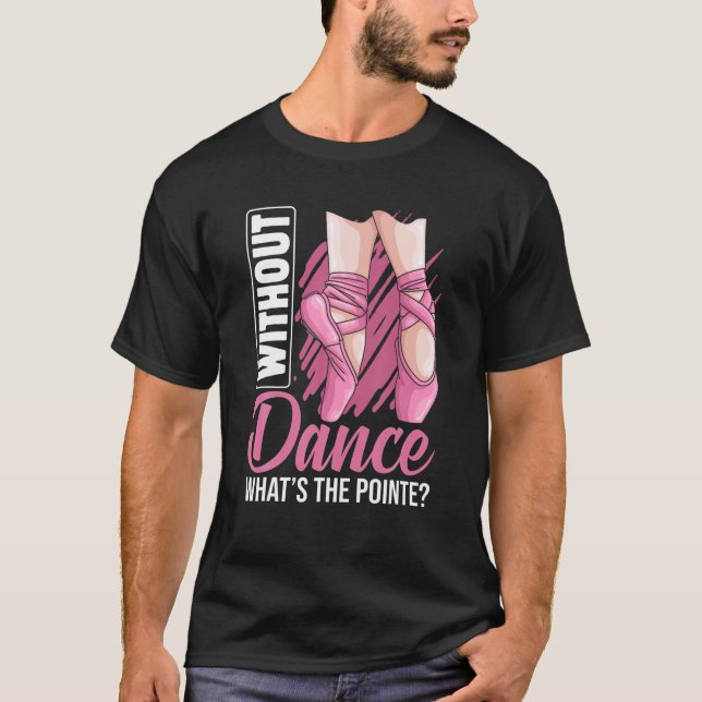 T-shirt Ballet Pointe Ballerina Ballet Danseuse Vêtements  (Devant)