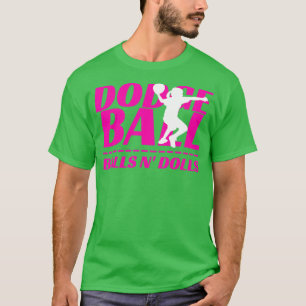 T-shirt Balls N Poupées Tournoi de Dodgeball Nom de l'équi