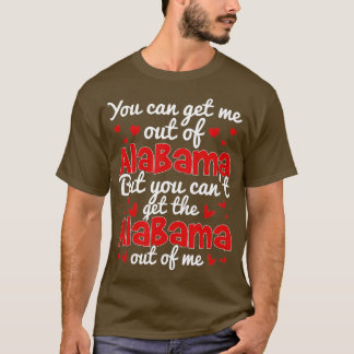 T-shirt Bama Love Tu Ne Peux Pas Sortir L'Alabama De Moi T