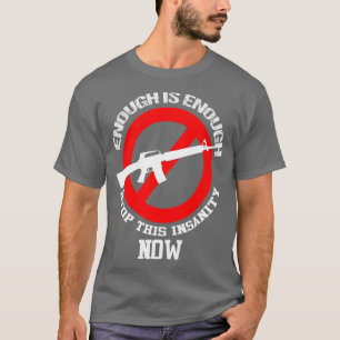 T-shirt Ban Assault Rifles NOW Ban AR15