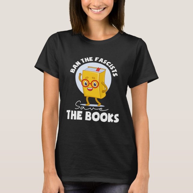 T-shirt Ban The Fascists Save The Books Book (Devant)