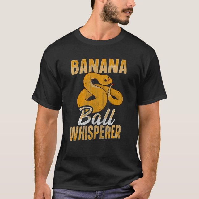 T-shirt Banana Ball Whisperer Snake Ball Python 1 (Devant)