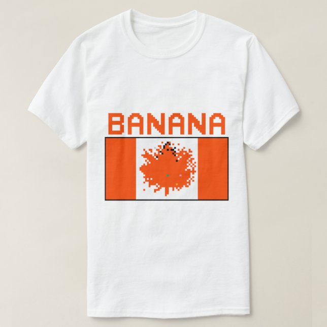 T-shirt Banana Canada Place maillot de mème de drapeau (Design devant)