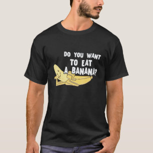 T-shirt Banane Veux-Tu Nourriture Végétalienne D'Été Fruit