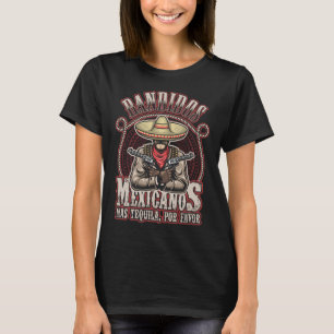 T-shirt Bandidos Mexicains Plus De Tequila S'il Vous Plaît