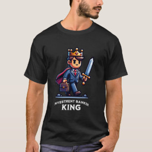 T-shirt Banquier d'affaires Roi Banque d'entreprise Profes