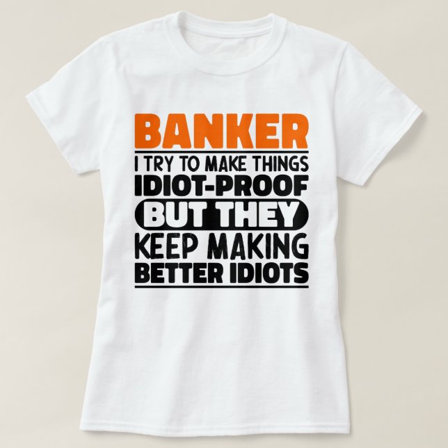 T-shirt Banquier J'essaie de rendre les choses drôles cita (Design devant)