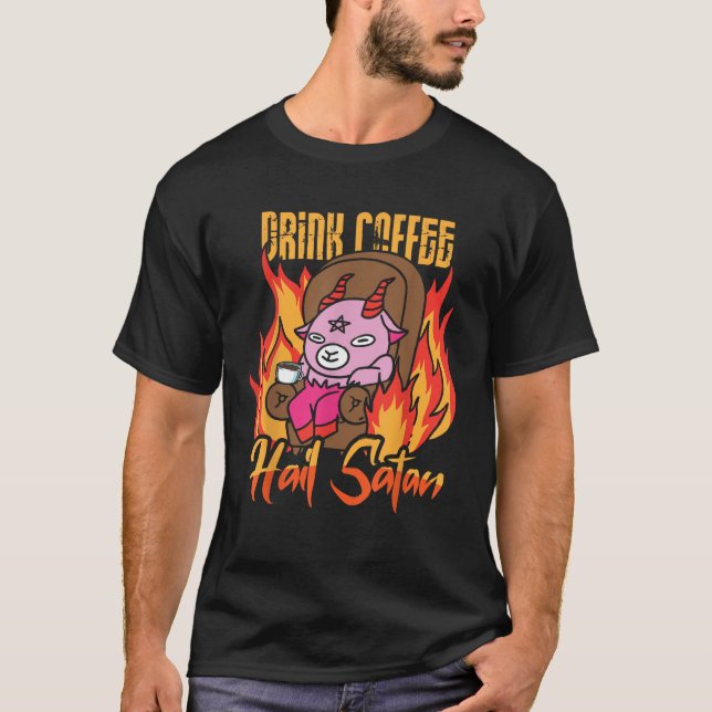 T-shirt Baphomet Drink Coffee and Hail Satan funny Satanic (Devant)